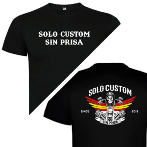 Solo Custom Sin Prisa. Camiseta motera con el diseño oficial y estampación en Pecho y espalda. Modelo Dogo Premium